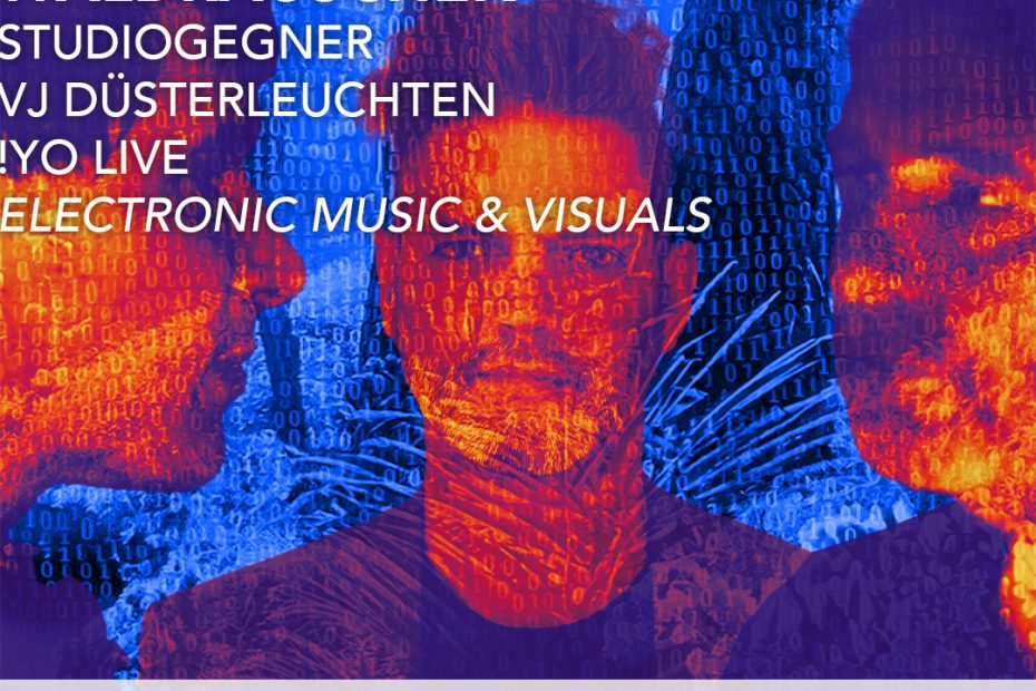 WALDRAUSCHEN – elektronische Musik und Visuals von Studiogegner, VJ Düsterleuchten & !YO LIVE