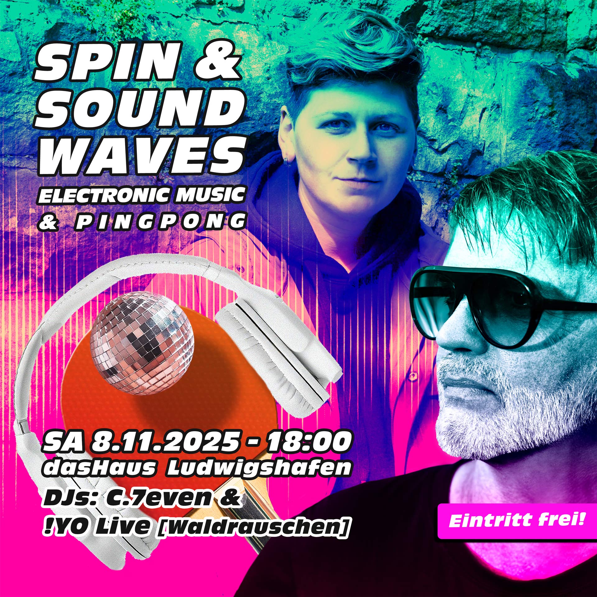 Spin & Soundwaves Samstag 08.11.25 – 18 bis 23 Uhr zuHaus, Bahnhofstr. 30, 67059 Ludwigshafen Mit C.7even & !YO Live [WALDRAUSCHEN]