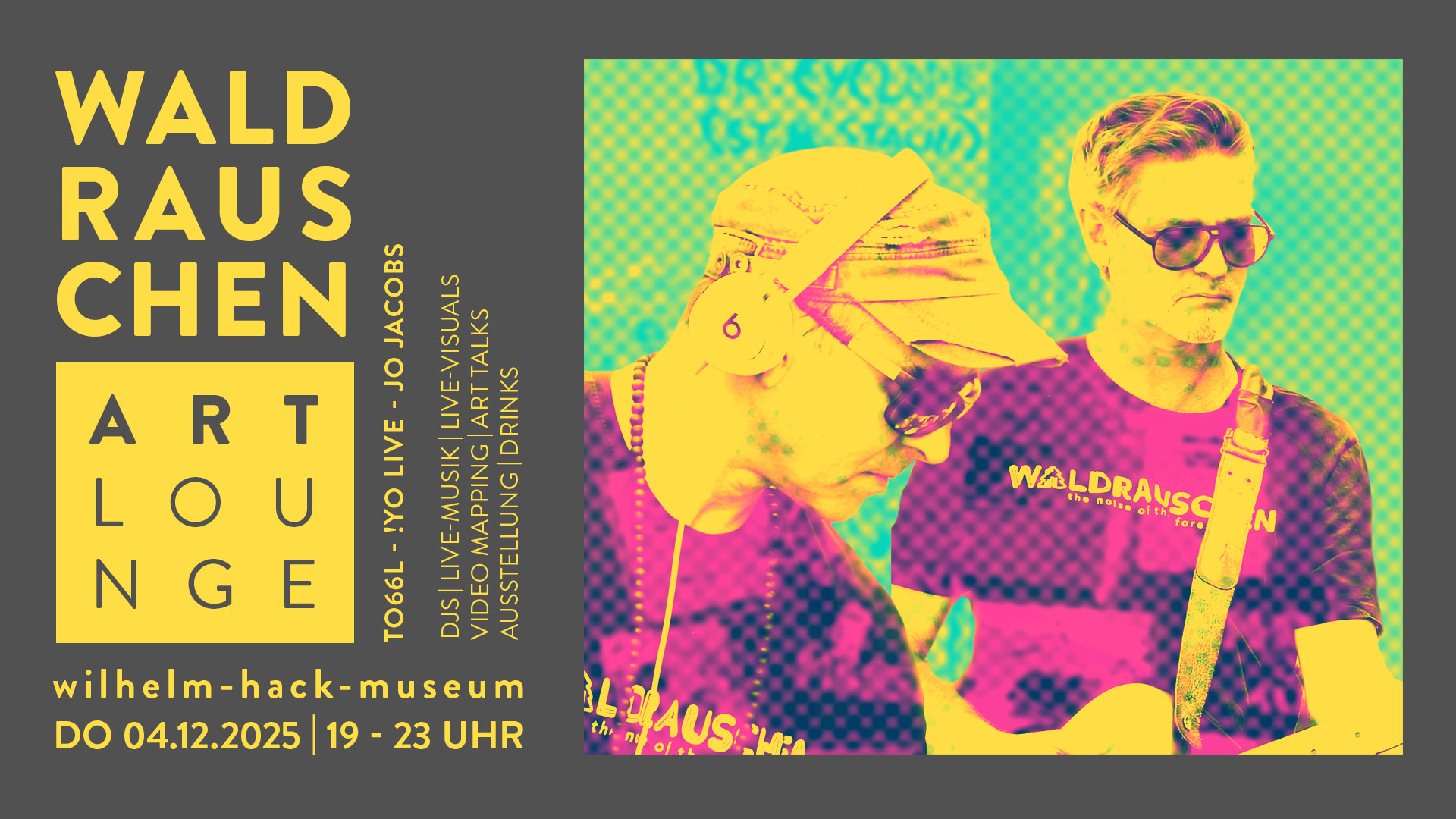 WALDRAUSCHEN – ART Lounge - Do, 04.12.2025, 19 – 23 Uhr – Wilhelm-Hack-Museum, Berliner Straße 23, 67059 Ludwigshafen am Rhein