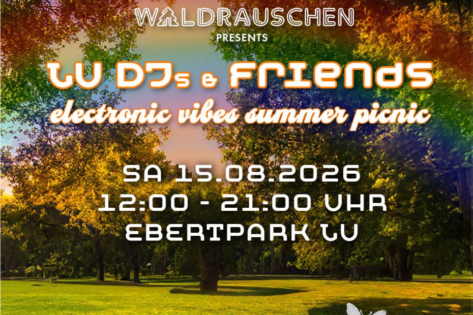 WALDRAUSCHEN PRESENTS: LU DJs & Friends electronic vibes summer picnic Sa 15.8.2026 12:00 - 21:00 Uhr Ebertpark-Wiese, Eingang Sternstraße, Ludwigshafen - Ein gechillter Tag im Park. Picknick, Decken und Verpflegung bitte mitbringen. Eintritt Frei!